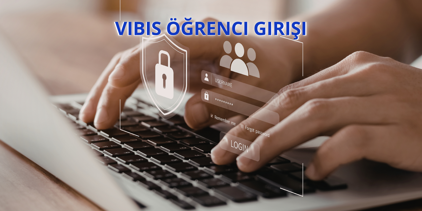 Vibis Öğrenci Girişi Nedir?